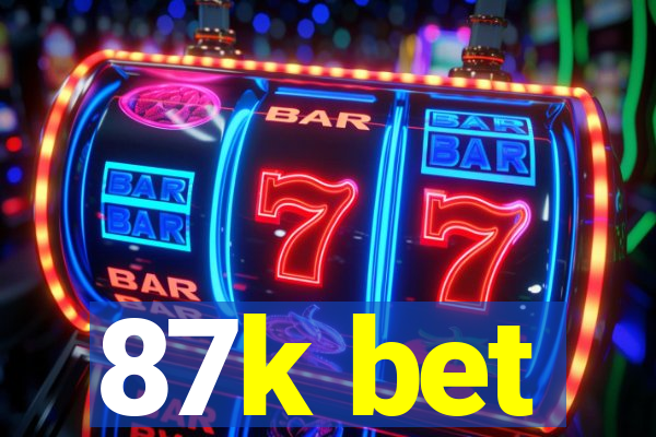 87k bet